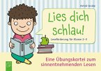 Lies dich schlau! Leseförderung für Klasse 2-3 Lies dich schlau! Leseförderung für Klasse 2-3
