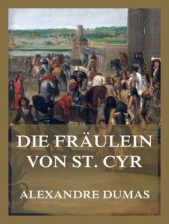 Die Fräulein von St. Cyr - Dumas, Alexandre