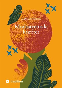 Modsatrettede kræfter (eBook, ePUB) - Torres, Aldivan