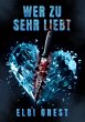 Wer zu sehr liebt (eBook, ePUB) - Bild 1