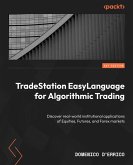 TradeStation EasyLanguage for Algorithmic Trading (eBook, ePUB)