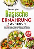Das große Basische Ernährung Kochbuch Das große Basische Ernährung Kochbuch