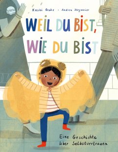Cover Weil du bist, wie du bist. Eine Geschichte über Selbstvertrauen