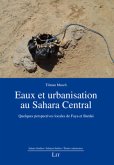 Eaux et urbanisation au Sahara Central Eaux et urbanisation au Sahara Central