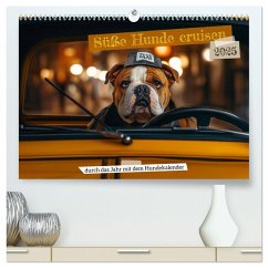 Süße Hunde cruisen - durch das Jahr mit dem Hundekalender (hochwertiger Premium Wandkalender 2025 DIN A2 quer), Kunstdruck in Hochglanz - Calvendo;- Fotografie, MB