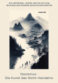 Daoismus: Die Kunst des Nicht-Handelns (eBook, ePUB)