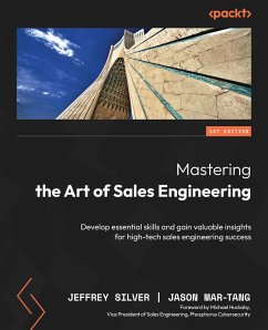 Mastering the Art of Sales Engineering (eBook, ePUB) - Silver, Jeffrey; Mar-Tang, Jason