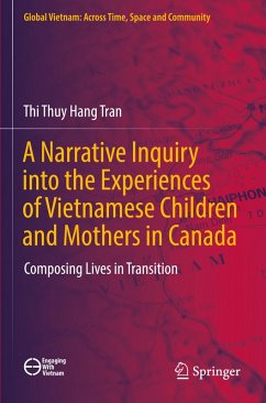 Cover A Narrative Inquiry into the Experiences of Vietnamese Children and Mothers in Canada
