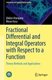 Fractional Differential and Integral Operators with Respect to a Function Fractional Differential and Integral Operators with Respect to a Function