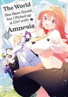 The World Has Been Saved, but I Picked up a Girl with Amnesia, Band 01 - Ryryu