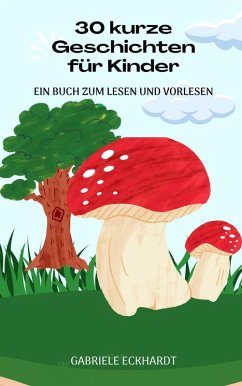 Cover 30 kurze Geschichten für Kinder (eBook, ePUB)