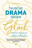 Tausche Drama gegen Glück (eBook, ePUB)