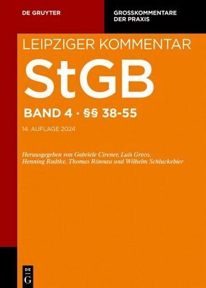 §§ 38-55 / Strafgesetzbuch. Leipziger Kommentar Band 4 §§ 38-55 / Strafgesetzbuch. Leipziger Kommentar Band 4