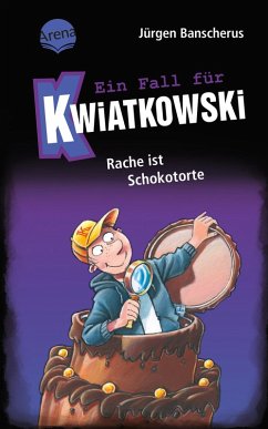 Cover Ein Fall für Kwiatkowski (20). Rache ist Schokotorte