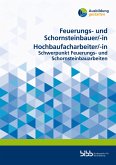 Feuerungs- und Schornsteinbauer/Feuerungs- und Schornsteinbauerin Hochbaufacharbeiter/Hochbaufacharbeiterin Feuerungs- und Schornsteinbauer/Feuerungs- und Schornsteinbauerin Hochbaufacharbeiter/Hochbaufacharbeiterin