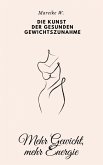 Mehr Gewicht, mehr Energie (eBook, ePUB)