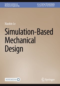 Simulation-Based Mechanical Design (eBook, PDF) - Le, Xiaobin