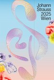 Johann Strauss 2025 Wien Programmbuch Johann Strauss 2025 Wien Programmbuch