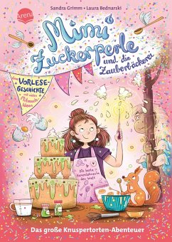 Cover Mimi Zuckerperle und die Zauberbäckerei. Das große Knuspertorten-Abenteuer. Eine Vorlesegeschichte mit vielen Mitmach-Ideen