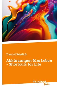 Cover Abkürzungen fürs Leben - Shortcuts for Life