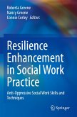 Resilience Enhancement in Social Work Practice Resilience Enhancement in Social Work Practice