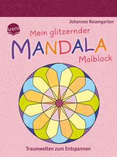 Cover Mein glitzernder Mandala-Malblock. Traumwelten zum Entspannen