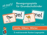 Los geht's! Bewegungsspiele für Grundschulkinder - Laute, Silben, Wörter Los geht's! Bewegungsspiele für Grundschulkinder - Laute, Silben, Wörter