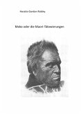 MOKO oder DIE MAORI TÄTOWIERUNGEN MOKO oder DIE MAORI TÄTOWIERUNGEN