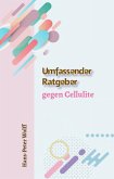 Umfassender Ratgeber gegen Cellulite (eBook, ePUB)