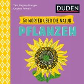 50 Wörter über die Natur - Pflanzen 50 Wörter über die Natur - Pflanzen