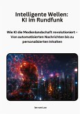 Intelligente Wellen: KI im Rundfunk