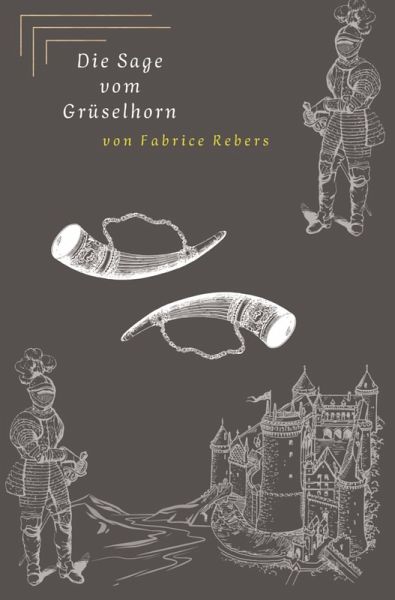 Die Sage vom Grüselhorn