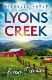 Lyons Creek Broken Promises Lyons Creek Broken Promises