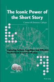 The Iconic Power of the Short Story The Iconic Power of the Short Story