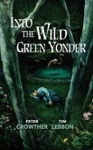 Into the Wild Green Yonder Into the Wild Green Yonder