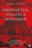 Propheten, Politik und Nationen (eBook, ePUB) Propheten, Politik und Nationen (eBook, ePUB)