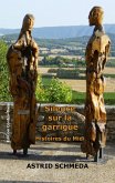 Silence sur la garrigue Silence sur la garrigue