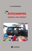 AUTOCAMPING - SCHNELL und GÜNSTIG AUTOCAMPING - SCHNELL und GÜNSTIG