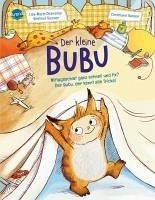 Der kleine Bubu. Mittagsschlaf ganz schnell und fix? Der Bubu, der kennt alle Tricks! - Dickreiter, Lisa-Marie; Oelsner, Winfried