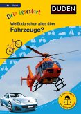 Dein Lesestart: Weißt du schon alles über Fahrzeuge? Ab 1. Klasse Dein Lesestart: Weißt du schon alles über Fahrzeuge? Ab 1. Klasse