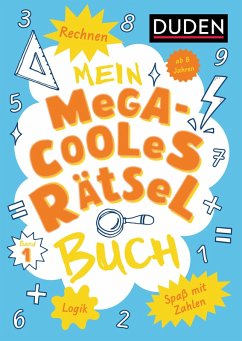 Cover Mein megacooles Rätselbuch - Rechnen   Logik   Spaß mit Zahlen - ab 8 Jahren - Band 1