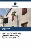 Die Geschichte der "Macau Ordinary Businessmen" Die Geschichte der "Macau Ordinary Businessmen"