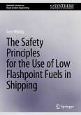 The Safety Principles for the Use of Low Flashpoint Fuels in Shipping (eBook, PDF)