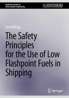 Cover The Safety Principles for the Use of Low Flashpoint Fuels in Shipping (eBook, PDF)