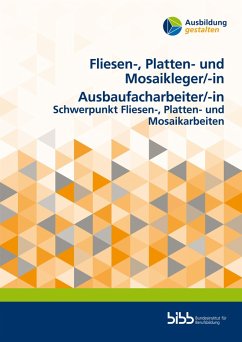 Fliesen-, Platten- und Mosaikleger/ Fliesen-, Platten- und MosaiklegerinAusbaufacharbeiter/Ausbaufacharbeiterin