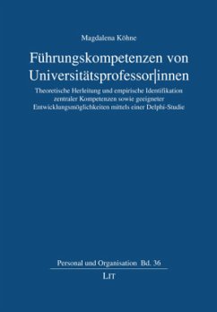 Führungskompetenzen von Universitätsprofessor innen - Köhne, Magdalena