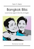 Bangkok Bliss - Love Across Ages in the City of Angels Bangkok Bliss - Love Across Ages in the City of Angels