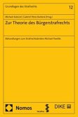 Zur Theorie des Bürgerstrafrechts Zur Theorie des Bürgerstrafrechts