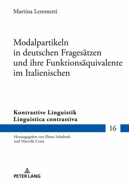 Modalpartikeln in deutschen Fragesätzen und ihre Funktionsäquivalente im Italienischen