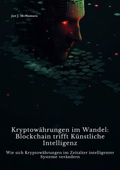 Kryptowährungen im Wandel: Blockchain trifft Künstliche Intelligenz (eBook, ePUB) - McNamara, Joe J.